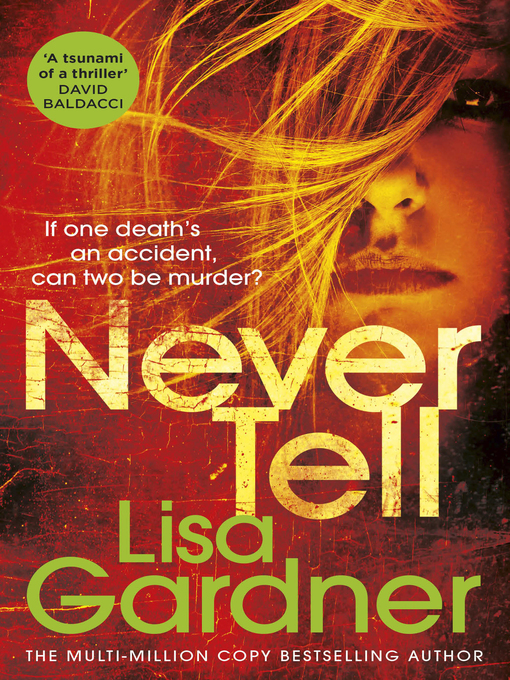 Title details for Never Tell by Lisa Gardner - Available